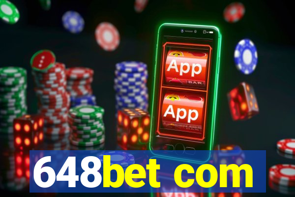 648bet com